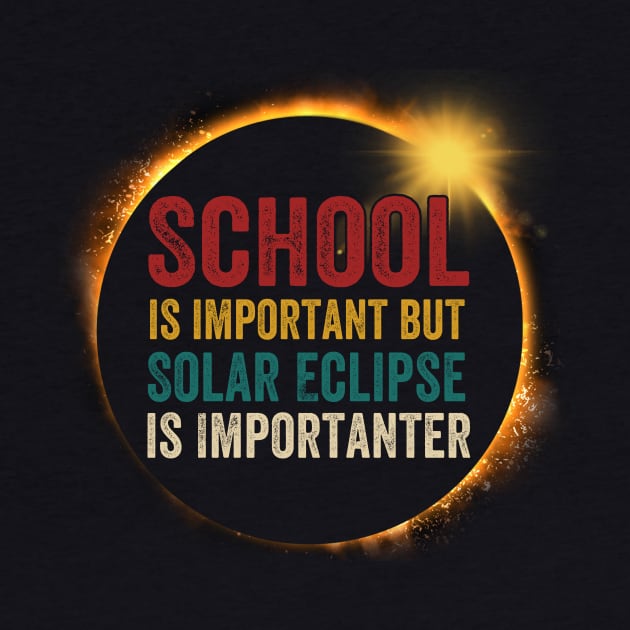 Total Solar Eclipse 2024, School Solar Eclipse Importanter by CrosbyD